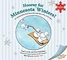 Hooray for Minnesota Winters! by Paul Lowrie
