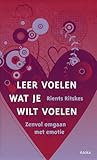 Leer voelen wat j...