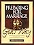 Preparing for Marriage God's Way by Wayne A. Mack