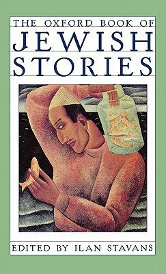 The Oxford Book of Jewish Stories (Hardcover)