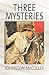 Three Mysteries