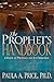The Prophet's Handbook by Paula A. Price The Prophet's Handbook by Paula A. Price