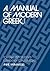 A Manual of Modern Greek, I: For University Students: Elementary to Intermediate (Yale Language Series)