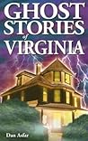 Ghost Stories of Virginia