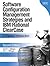 Software Configuration Management Strategies and IBM Rational ClearCase: A Practical Introduction