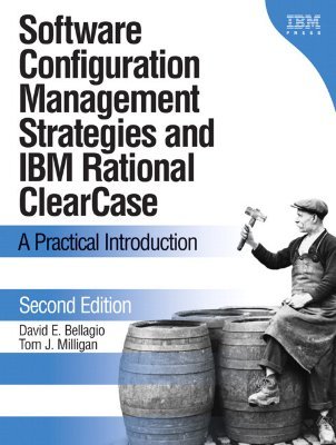 Software Configuration Management Strategies and IBM Rational ClearCase: A Practical Introduction (Paperback)