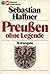Preußen ohne Legende by Sebastian Haffner