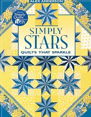 Simply Stars: Quilts That Sparkle (Paperback)