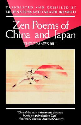 Zen Poems of China and Japan: The Crane's Bill (Evergreen Book)
