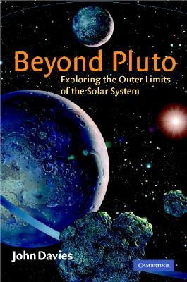 Beyond Pluto: Exploring the Outer Limits of the Solar System (Hardcover)
