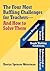 Four Most Baffling Challenges for Teachers and How to Solve Them, The: Classroom Discipline, Unmotivated Students, Underinvolved or Adversarial Parents, and Tough Working Conditions