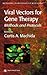 Methods in Molecular Medicine, Volume 76: Viral Vectors for Gene Therapy: Methods and Protocols