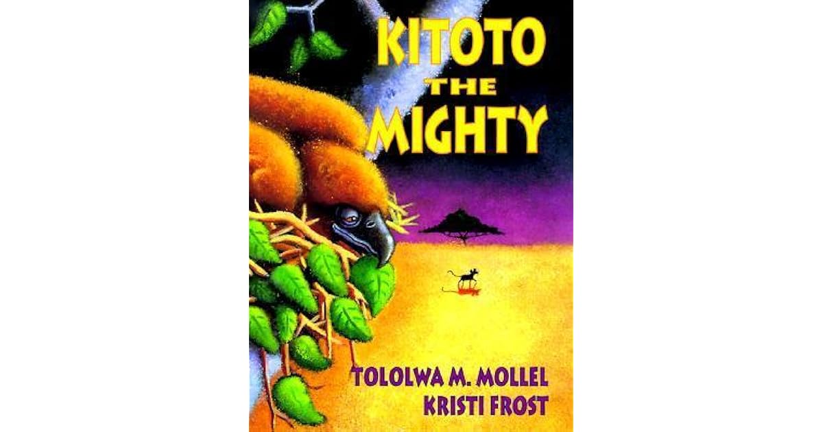 Kitoto the Mighty by Tololwa M. Mollel