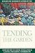 Tending the Garden: Essays on Mormon Literature