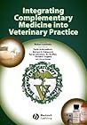 Integrating Complementary Medicine into Veterinary Practice