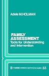 Family Assessment: Tools for Understanding and Intervention (SAGE Human Services Guides)