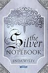 The Silver Notebook by Enda Wyley