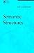 Semantic Structures (Current Studies in Linguistics)