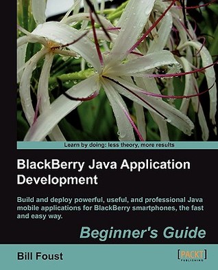 BlackBerry Java Application Development: Beginner's Guide (Paperback)