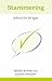 Stammering: Advice For All Ages
