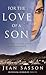 For the Love of a Son by Jean Sasson