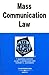 Carter, Dee and Zuckman's Mass Communication Law in a Nutshel... by T. Barton Carter
