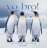 Yo Bro!: My Brother, My Friend