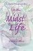 In the Midst of Life: A Hos...