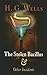 The Stolen Bacillus and Other Incidents by H.G. Wells