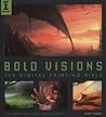 Bold Visions: A D...