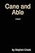 Cane and Able by Stephen Cheek