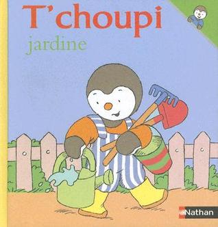 T'choupi jardine (T'choupi, #4)