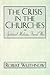 The Crisis in the Churches:...