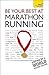 Be Your Best at Marathon Ru...