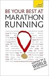 Be Your Best at Marathon Running: A Teach Yourself Guide (Teach Yourself: Games/Hobbies/Sports)