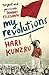 My Revolutions by Hari Kunzru