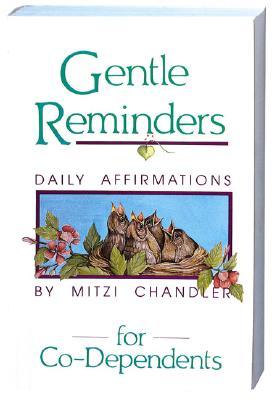 Gentle Reminders for Co-Dependents: Daily Affirmations (Paperback)