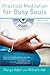 Practical Meditation for Busy Souls by Margo Adair