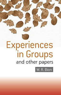 Experiences in Groups: and Other Papers (Paperback)