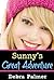 Sunny's Great Adventure by Debra Palmer
