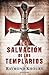 La salvación de los templarios by Raymond Khoury