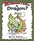 Mom Can I Have a Dragon?