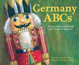 Germany ABCs: A Book About the People and Places of Germany (Country ABCs)