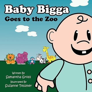 Baby Bigga Goes to the Zoo (Paperback)