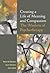 Creating a Life of Meaning and Compassion by Robert W. Firestone