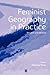 Feminist Geography in Practice by Pamela Moss