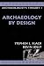Archaeology by Design