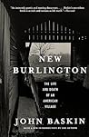 New Burlington: The Life and Death of an American Village