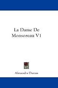 La Dame de Monsoreau. Volume 1