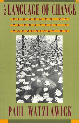 The Language of Change: Elements of Therapeutic Communication (Paperback)